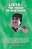 LIBYA - THE DREAM OR NIGHTMARE by Paul E. Cooper