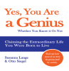Yes, You Are a Genius by Susanna Lange and Otto Siegel